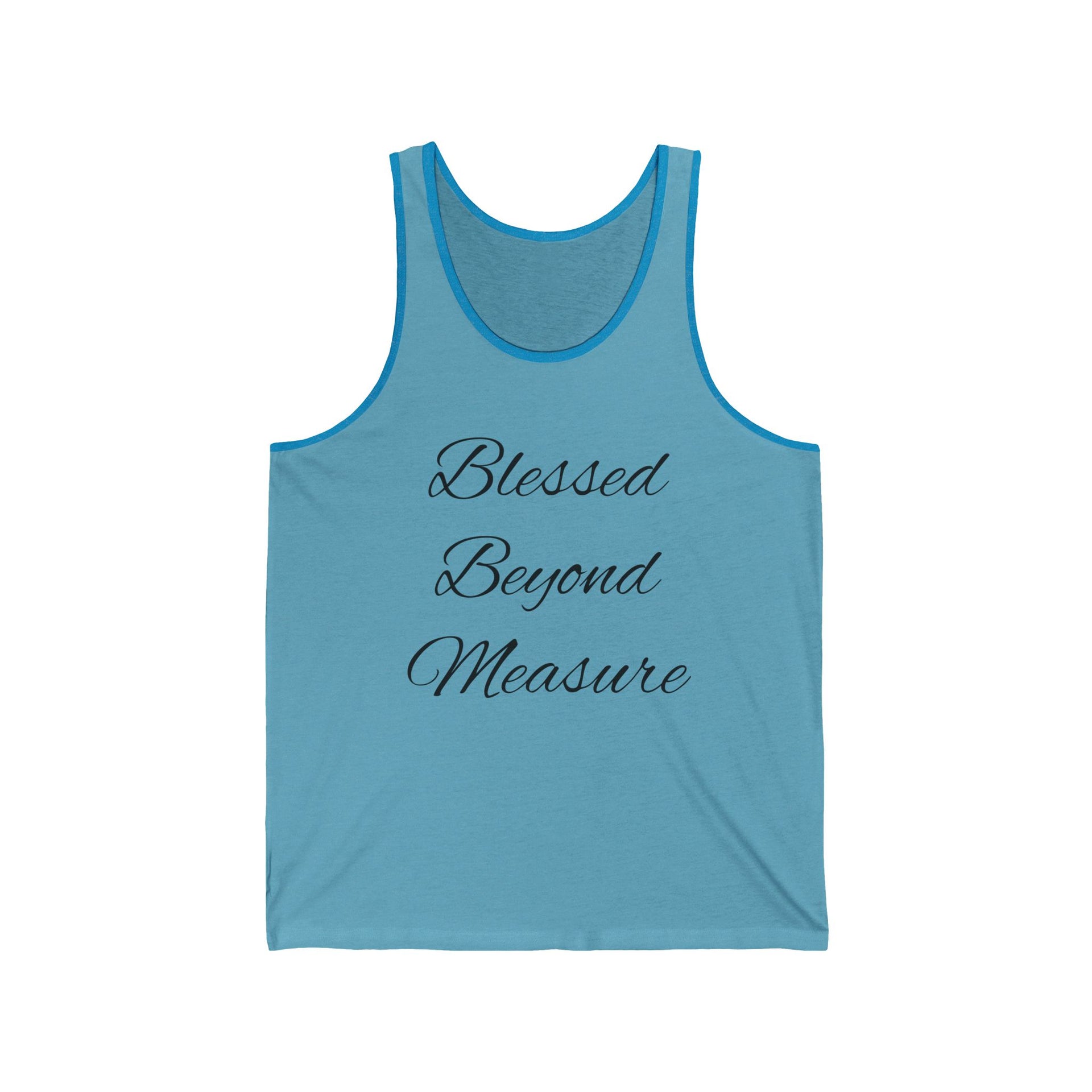 Blessed Beyond Measure Tank Top | Inspirational Faith Shirt for Women | Positive Affirmation Tee | Faith Apparel | Motivational Summer Tank - Stay Sipping LLC