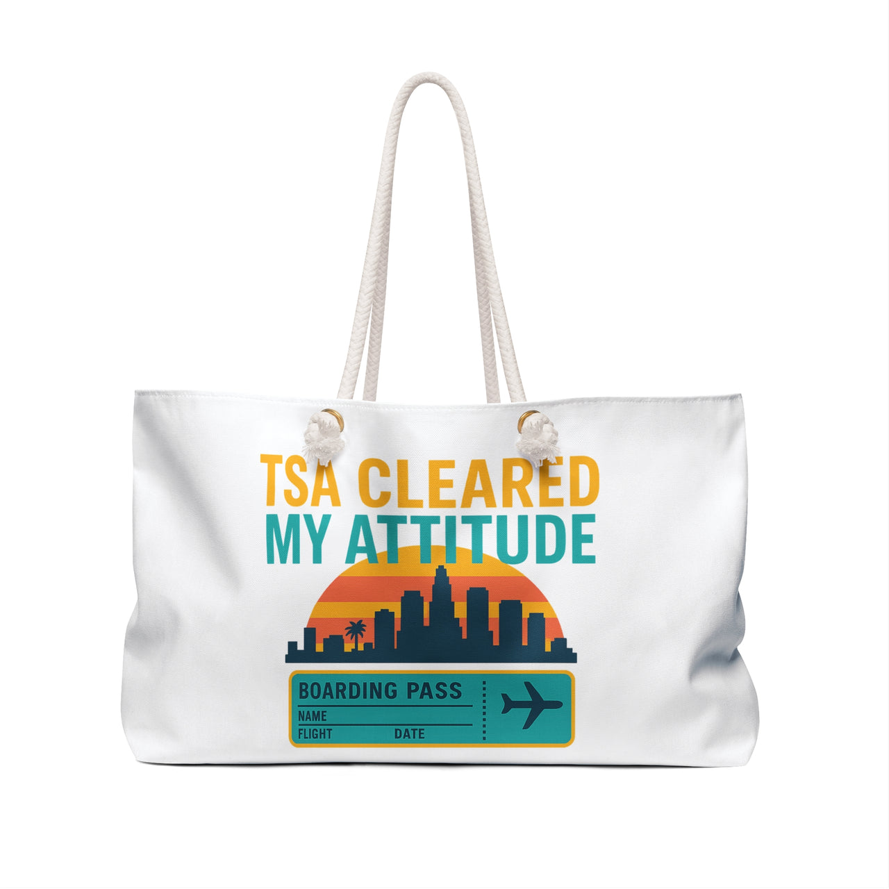 Colorful Weekender Bag - "TSA Cleared My Attitude" - Travel Tote, Vacation Carryall, Beach Bag, Weekend Getaway Bag, Air Travel Essentials - Stay Sipping LLC