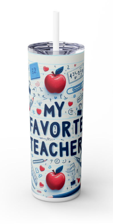 My Favorite Teacher Tumbler