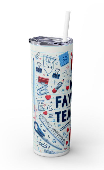 My Favorite Teacher Tumbler