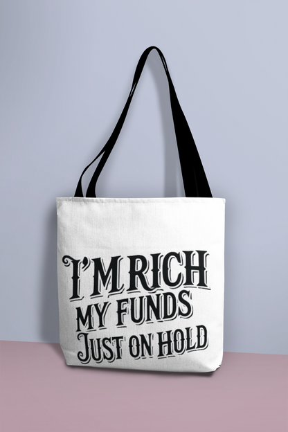 Funds on hold tote bag