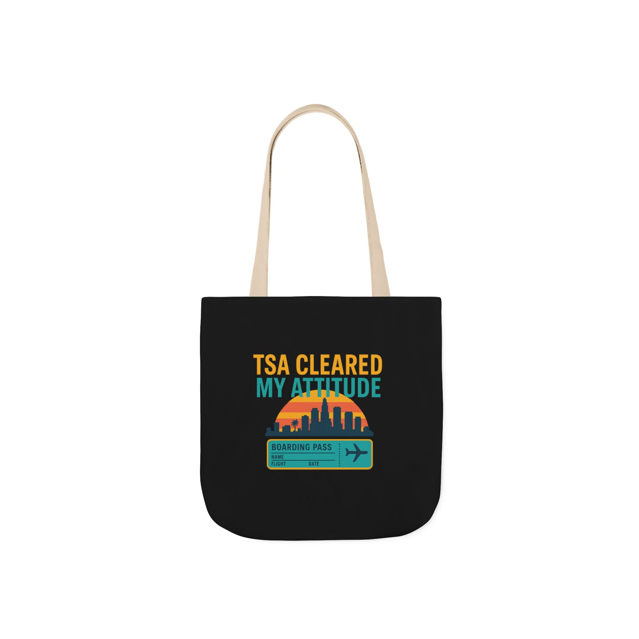 Travel Attitude Tote Bag - TSA Cleared My Attitude, Beach Bag, Shopping Tote, Eco-Friendly Bag, Gift for Travelers - Stay Sipping LLC