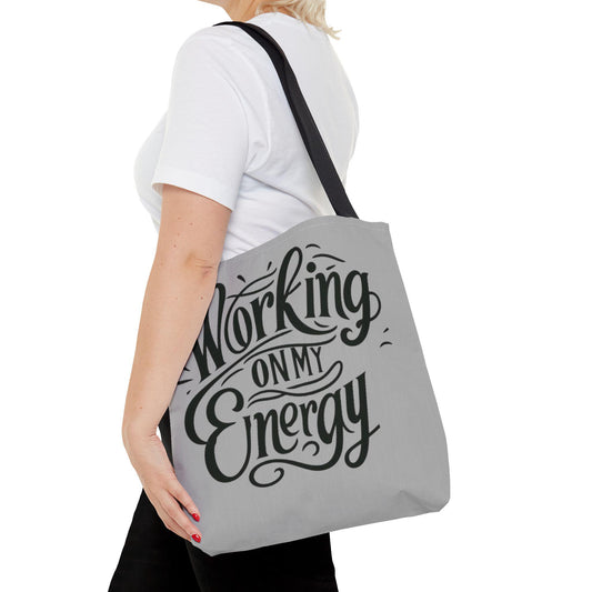 Working on my energy Tote Bag (AOP)